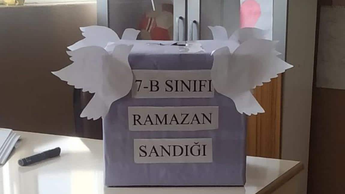 OKULUMUZDA RAMAZAN AYI NEDENİYLE RAMAZAN SANDIĞI UYGULAMASI HAYATA GEÇİRİLDİ